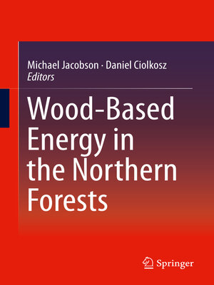 cover image of Wood-Based Energy in the Northern Forests